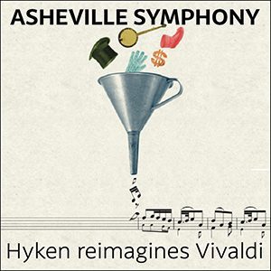 Asheville Symphony Hyken reimagines Vivaldi