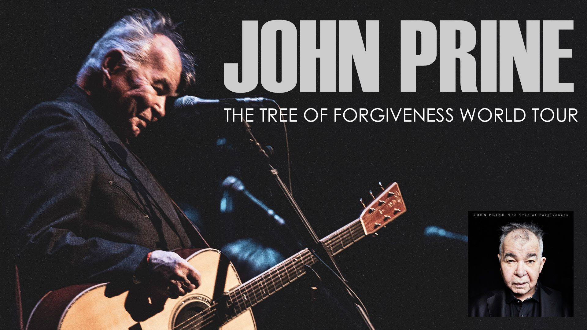 JOHN PRINE: The Tree of Forgiveness World Tour with Special Guest Ben Dickey