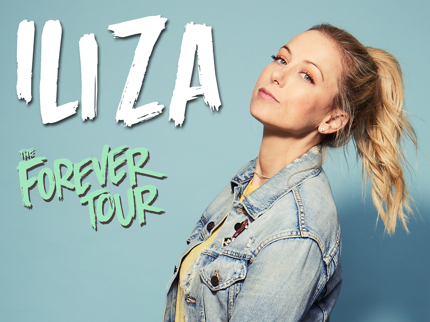 Iliza: The Forever Tour