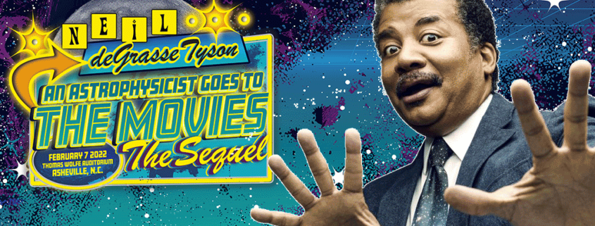 Harrah’s Cherokee Center – Asheville, Asheville Museum of Science, & AVLToday Announce 250 Free Student Tickets for Neil deGrasse Tyson: An Astrophysicist Goes to the Movies – The Sequel on Monday, February 7