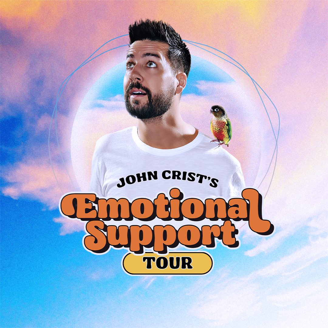 John Crist: Emotional Support Tour