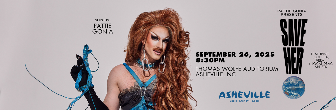 Pattie Gonia Presents: SAVE HER! – An Environmental Drag Show Fundraiser